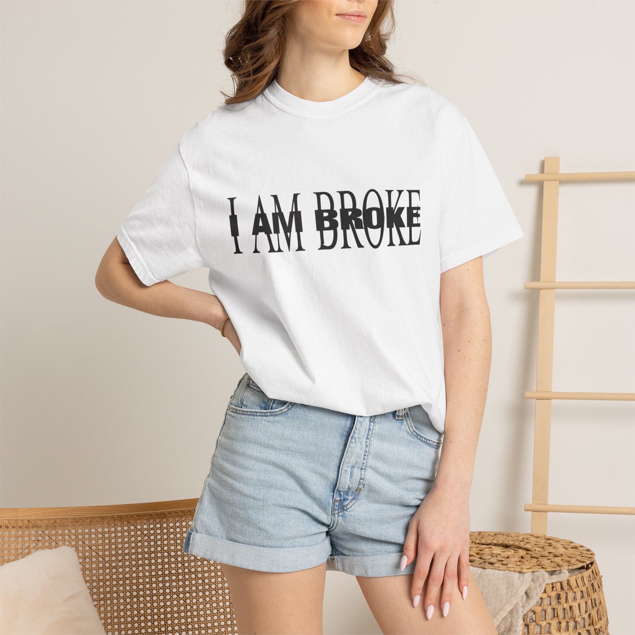 I Am Broke T-Shirt